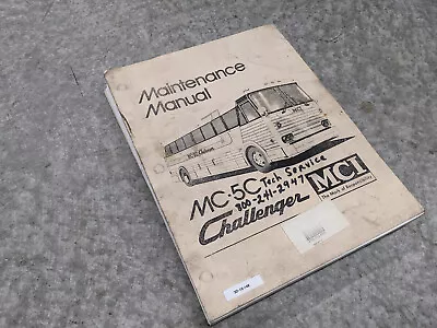 Buy MCI MC5C Challenger Maintenance Manual - Motor Coach Industries • 90$