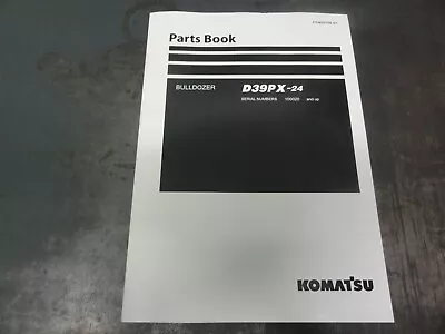 Buy Komatsu D39PX-24 Bulldozer Parts Book Manual   FEN05166-01 • 115$