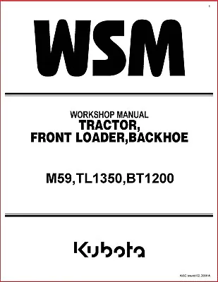 Buy 59 Backhoe Tractor  Front Loader  Service Manual Kubota M59, Tl1350, Bt1200  • 44.40$
