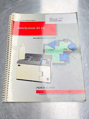Buy Perkin Elmer PE Auto System XL GC Gas Chromatography - Manual / Users Guide • 39.99$