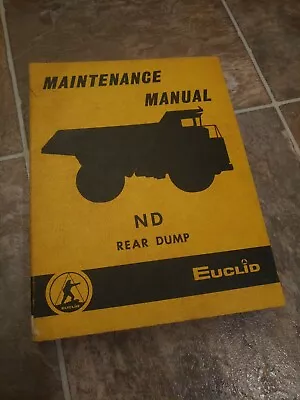 Buy Euclid 301-306 ND Rear Dump Trucks Maintenance Shop Repair Service Manual  • 144.73$