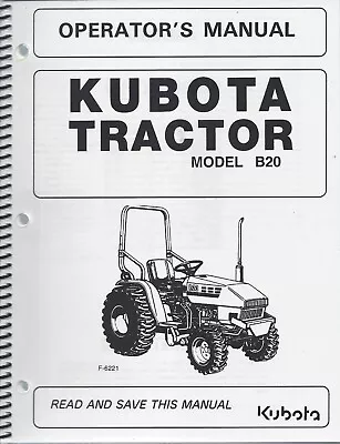 Buy Kubota B20 Tractor/Loader/Backhoe Operator's Manuals  (3 Pc Set)* • 75$