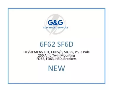 Buy 6F62 SF6D ITE/SIEMENS FC1 CDP5/6 SB S5 P5 3 Pole 250 Amp Twin Mounting FD62 FD63 • 439.99$
