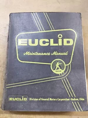 Buy Euclid Maintenance Manual For Scraper & Rear Dump Truck (Models In Main Photo) • 16.63$