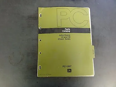 Buy John Deere 14 And 18 Chain Saws Parts Catalog  PC-1407 • 14.75$