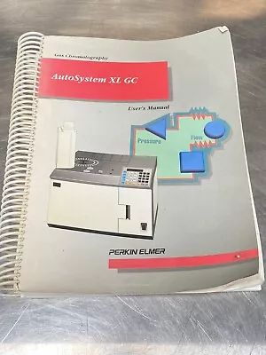 Buy Perkin Elmer PE Auto System XL GC Gas Chromatography Vol 1 - Users Manual • 49.99$