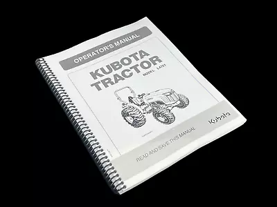 Buy Kubota Tractor L4701 Operators Manual: 122 Pages Coil Bound • 19.95$
