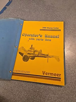 Buy Oem Operators Manual W/ Parts List 2465 Stump Cutter Vermeer • 29$
