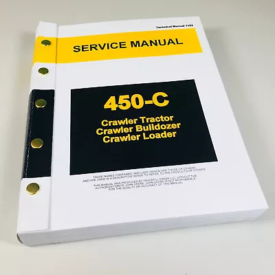 Buy Service Manual For John Deere 450C Crawler Bulldozer Loader Dozer Tech Repair • 56.97$