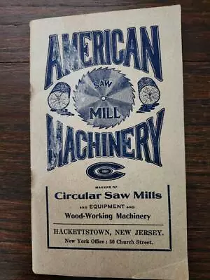 Buy Early 1900s American Machinery Saw Mill Catalog - Hackettstown, Nj - Buy It Now • 25$