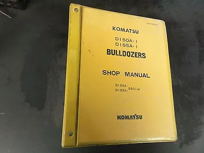 Buy Komatsu D150A-1 D155A-1 Bulldozers Shop Manual • 59.95$