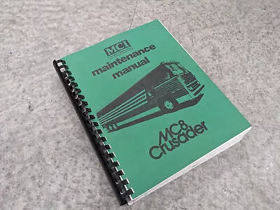 Buy MCI MC8 Crusader Maintenance Manual - Motor Coach Industries • 90$
