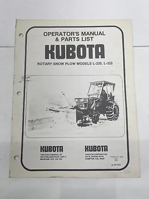 Buy Kubota Operator's Manual & Parts List For Rotary Snow Plow Models L-220, L-322 • 10$