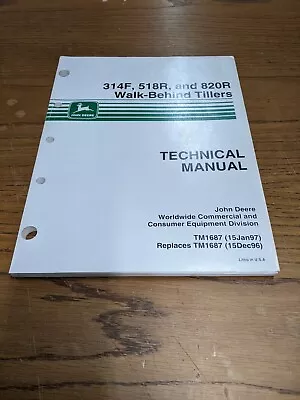 Buy John Deere 314F,518R,820R Walk-behind Tillers Technical Manual TM1687 • 20.88$