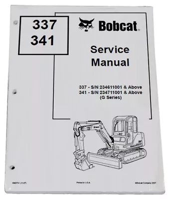 Buy Bobcat 337, 341 Compact Excavator Service Manual & Owners Maintenance Manual • 92.90$