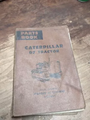 Buy CAT Caterpillar D7 PARTS MANUAL BOOK CATALOG LIST TRACTOR BULLDOZER GUIDE Sn 17A • 17$