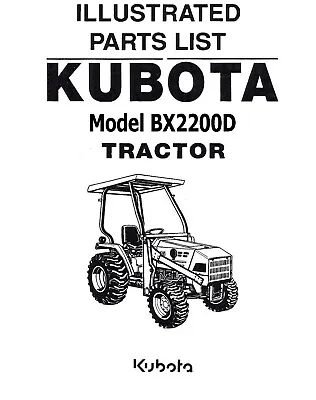 Buy BX2200 Tractor Illustrated Parts Manual Kubota BX2200D • 29$