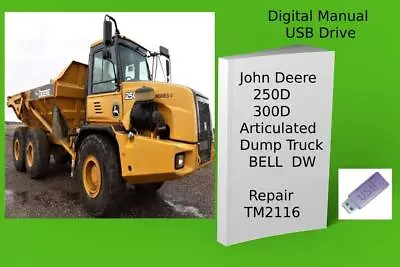 Buy John Deere 250D  300D Articulated Dump Truck BELL  DW  Repair Manual See Desc. • 24.99$