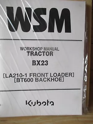 Buy Kubota BX23 LA210 BT600  Workshop Manual   97897-13220 • 59.99$