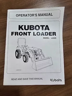 Buy Kubota LA525 Front Loader Operator's Manual • 25$